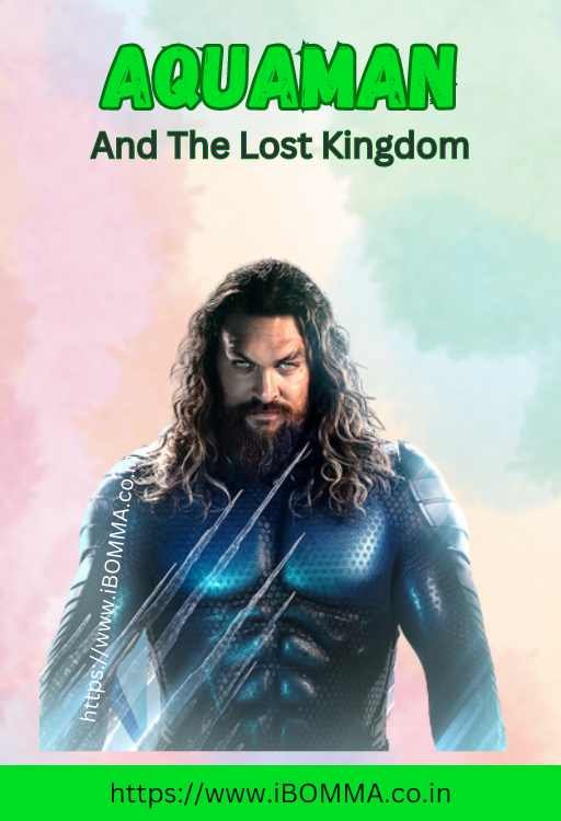 Aquaman and The Lost Kingdom movie review ibomma